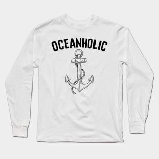 Awesome Oceanholic - Nautical anchor Gift Idea for beach Lovers Long Sleeve T-Shirt